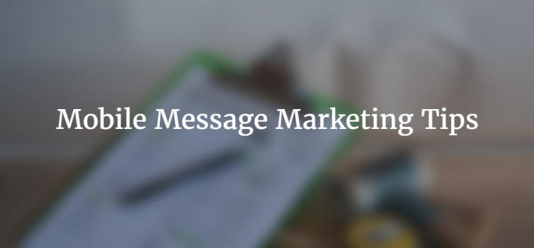 Mobile Message Marketing Tips That Will Benefit mobile_message_marketing_tips_avidmobile