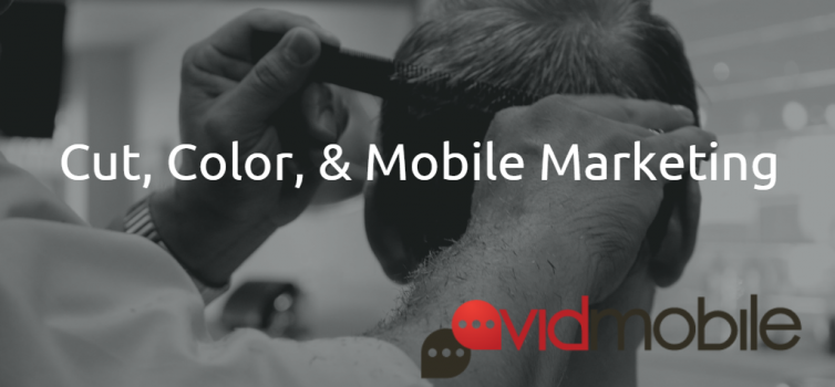 Cut, Color, & Mobile Marketing avidmobile_salon_sms_marketing