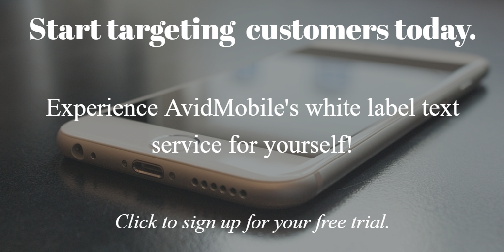 An image of an iphone with text invitinig readers to signup for a free white label text service trial with AvidMobile.